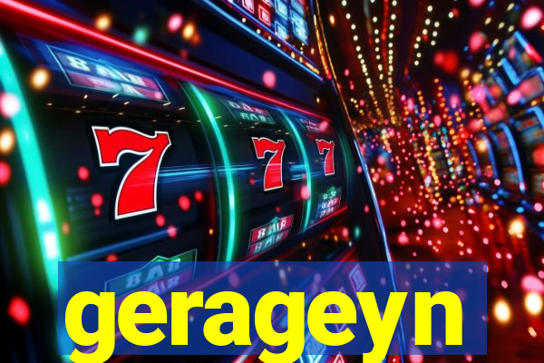 gerageyn