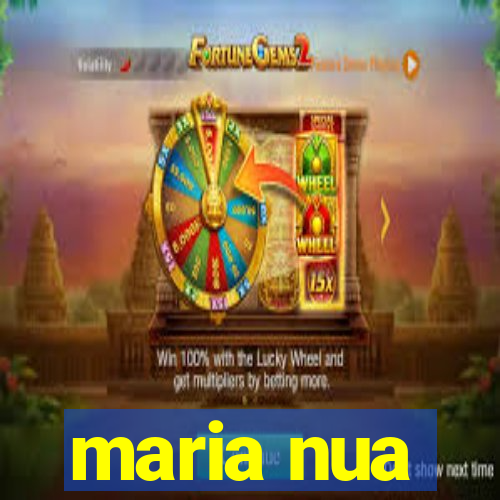 maria nua