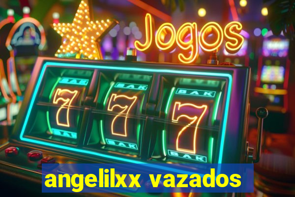 angelilxx vazados