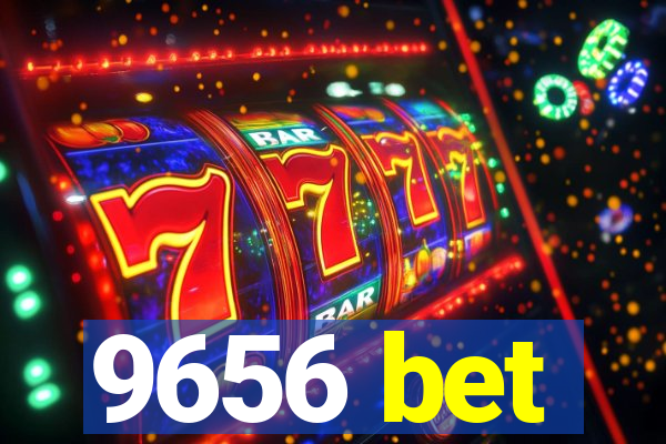 9656 bet