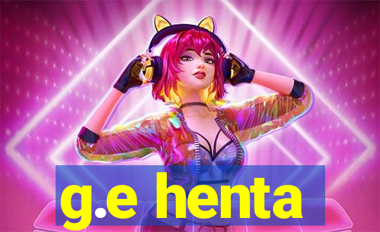 g.e henta