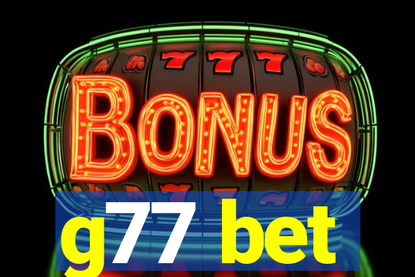 g77 bet