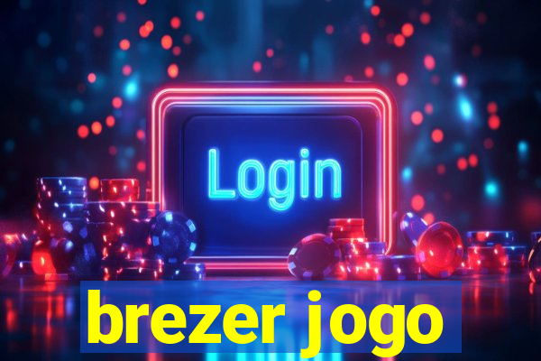 brezer jogo