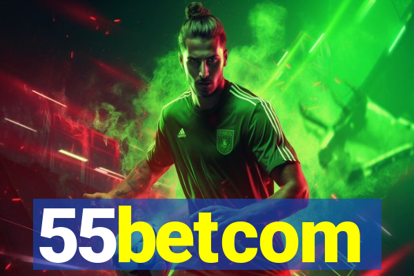 55betcom