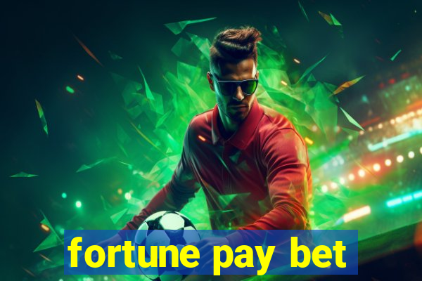 fortune pay bet