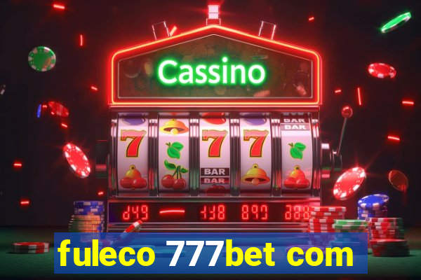 fuleco 777bet com