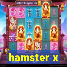 hamster x