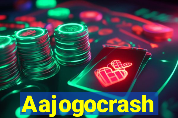 Aajogocrash