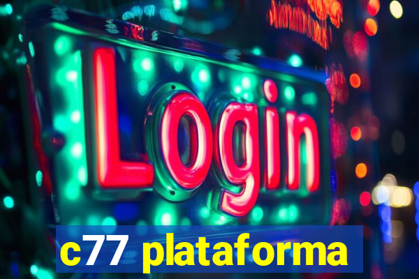 c77 plataforma