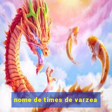 nome de times de varzea
