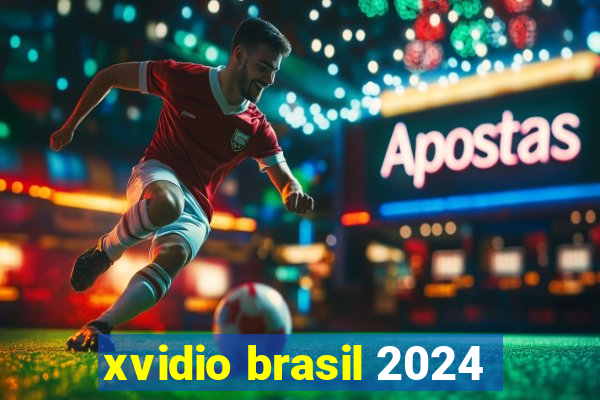 xvidio brasil 2024