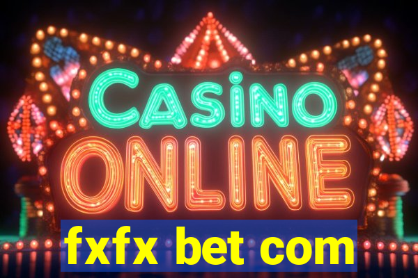 fxfx bet com