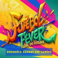 encontro casual em santos