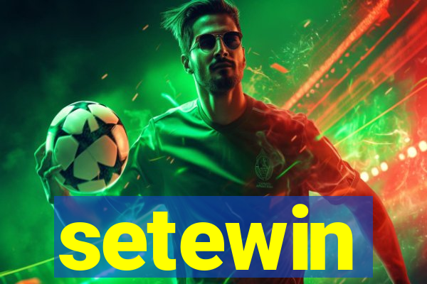 setewin
