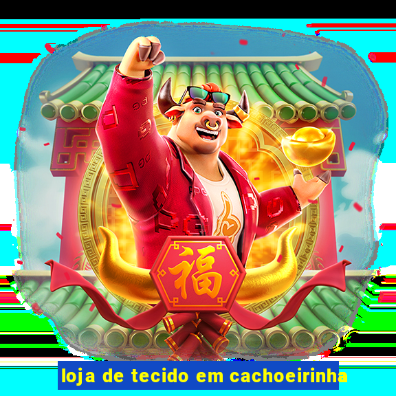 loja de tecido em cachoeirinha