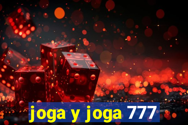 joga y joga 777