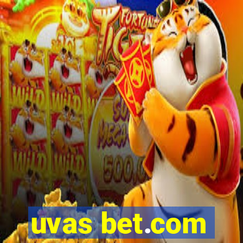 uvas bet.com