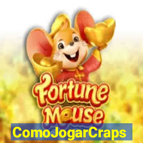 ComoJogarCraps