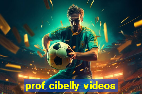 prof cibelly videos