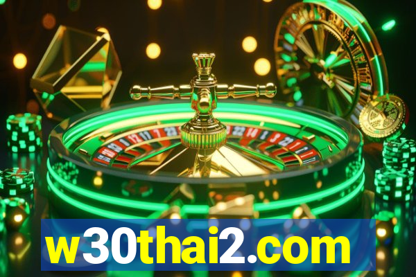w30thai2.com