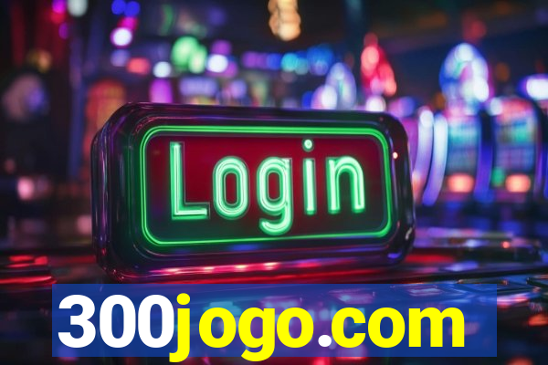 300jogo.com