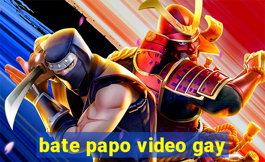 bate papo video gay