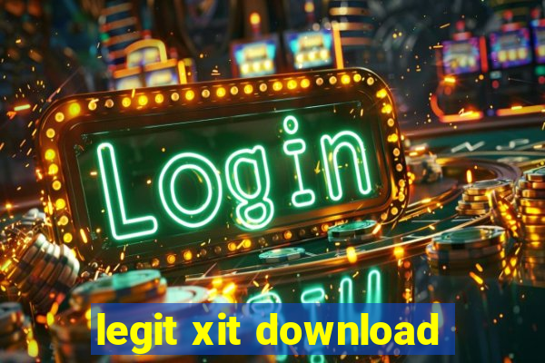 legit xit download