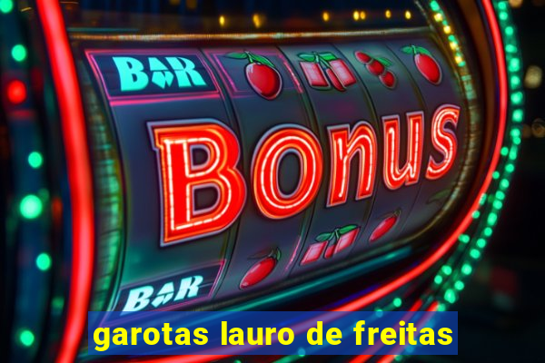 garotas lauro de freitas