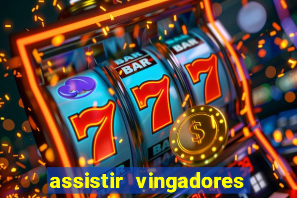 assistir vingadores ultimato filme completo dublado google drive