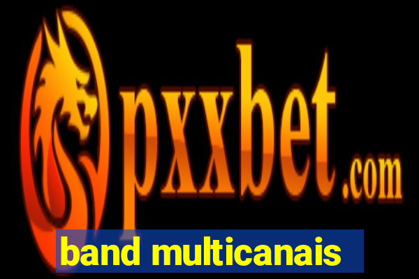 band multicanais