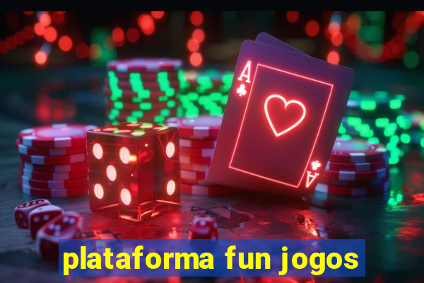 plataforma fun jogos