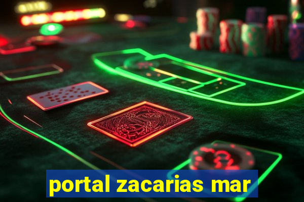 portal zacarias mar