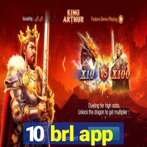 10 brl app