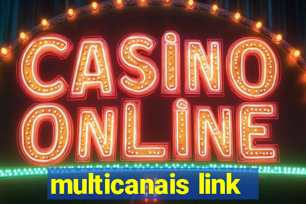multicanais link