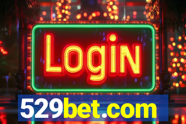 529bet.com