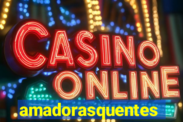 amadorasquentes
