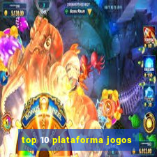 top 10 plataforma jogos