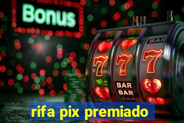rifa pix premiado