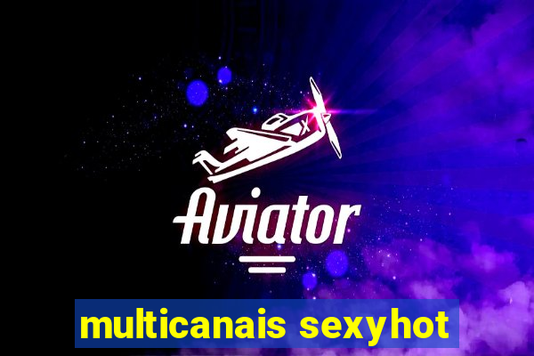 multicanais sexyhot