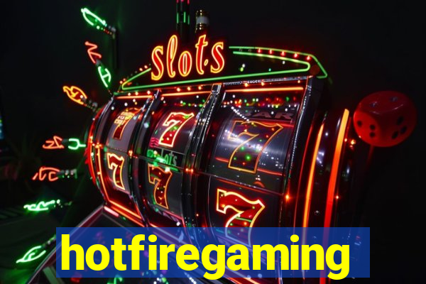 hotfiregaming