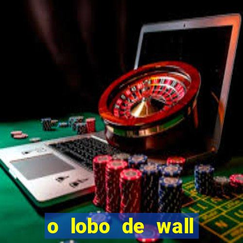 o lobo de wall street assistir
