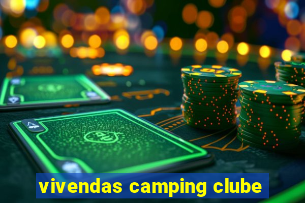 vivendas camping clube