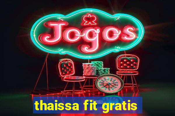 thaissa fit gratis