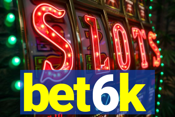 bet6k
