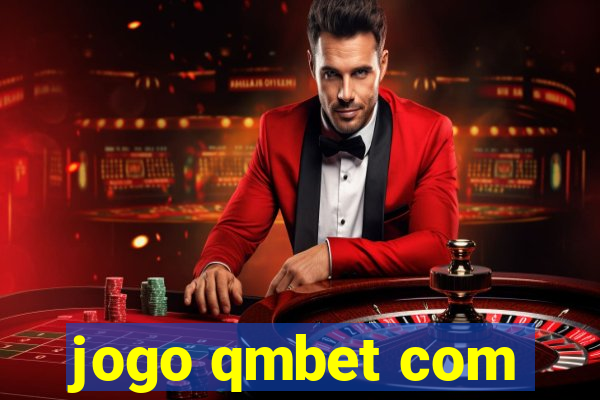 jogo qmbet com
