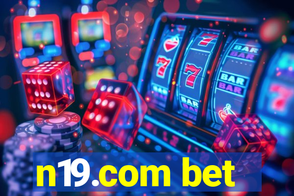 n19.com bet