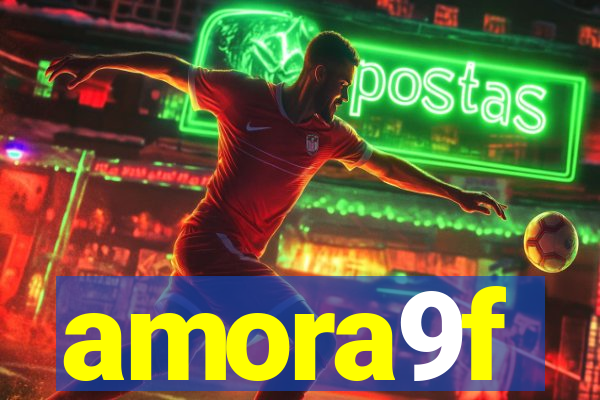 amora9f