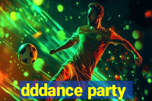 dddance party