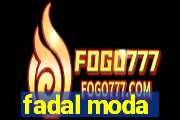 fadal moda