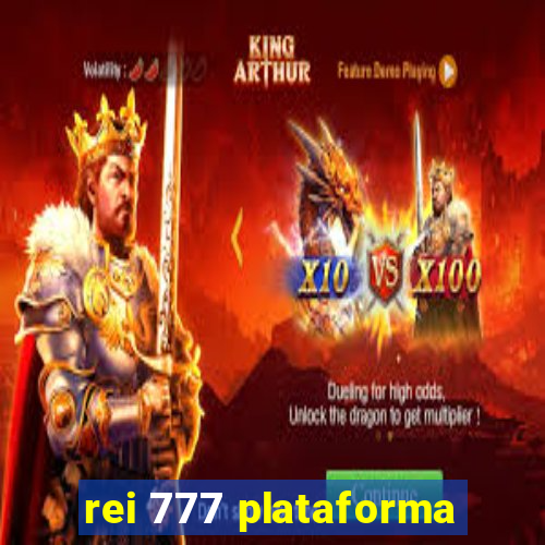 rei 777 plataforma